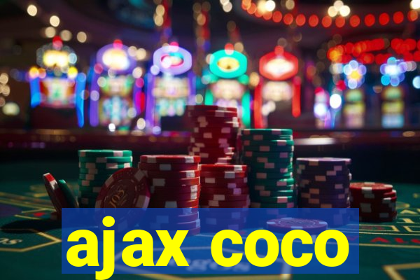 ajax coco