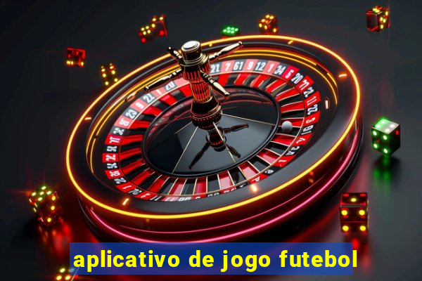 aplicativo de jogo futebol