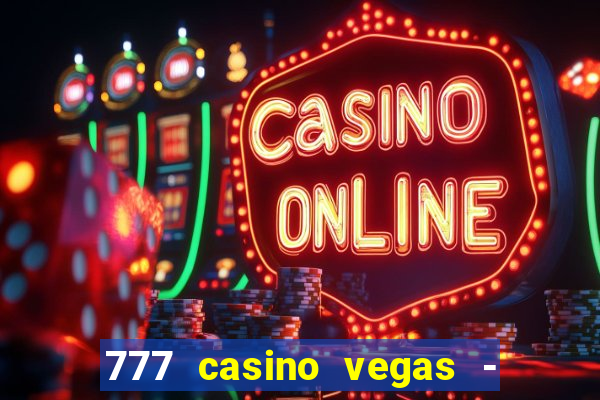 777 casino vegas - slot jogos