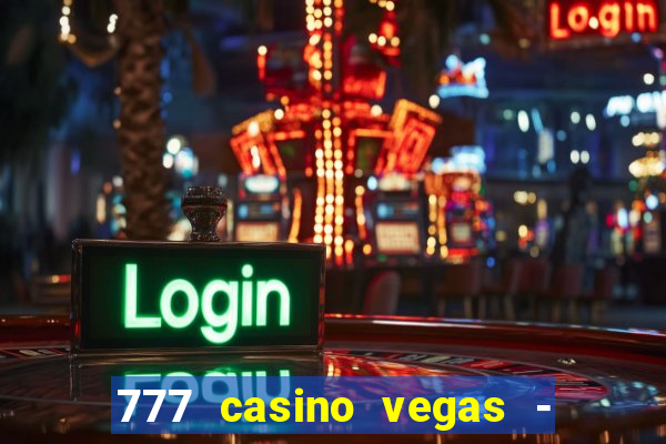 777 casino vegas - slot jogos