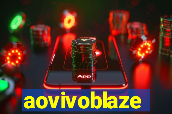 aovivoblaze