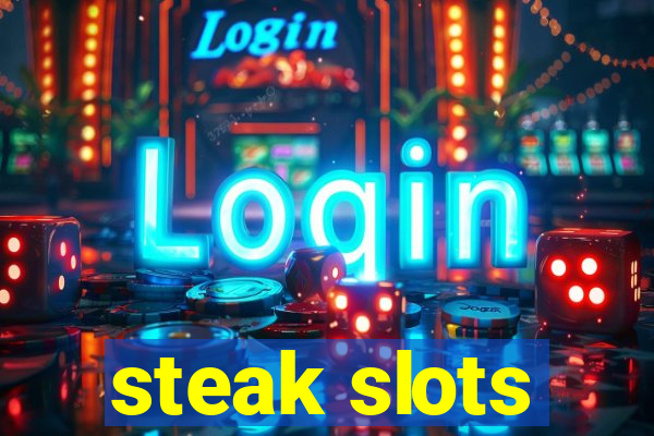 steak slots