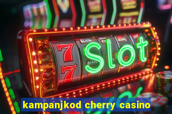 kampanjkod cherry casino