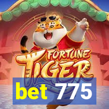 bet 775