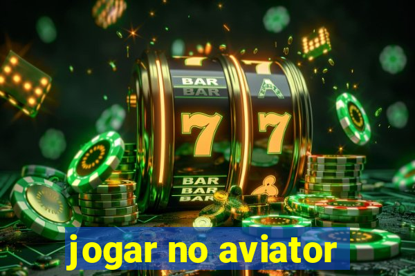 jogar no aviator