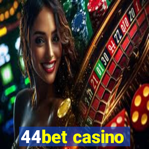 44bet casino