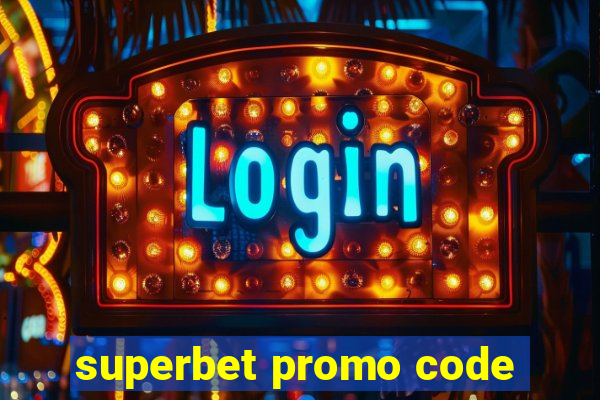 superbet promo code