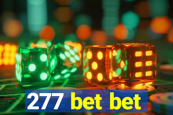 277 bet bet