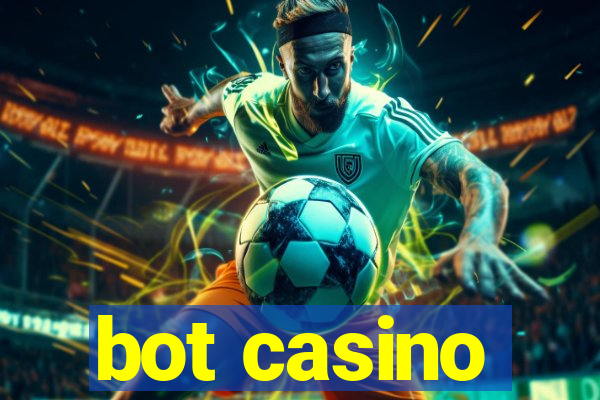 bot casino