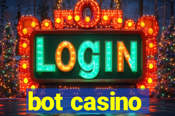 bot casino