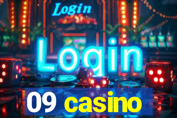 09 casino