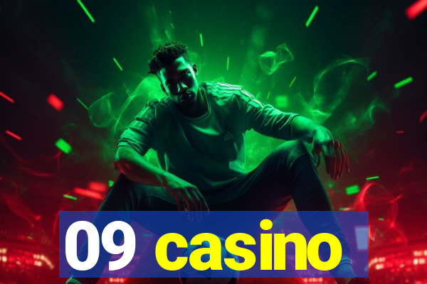 09 casino