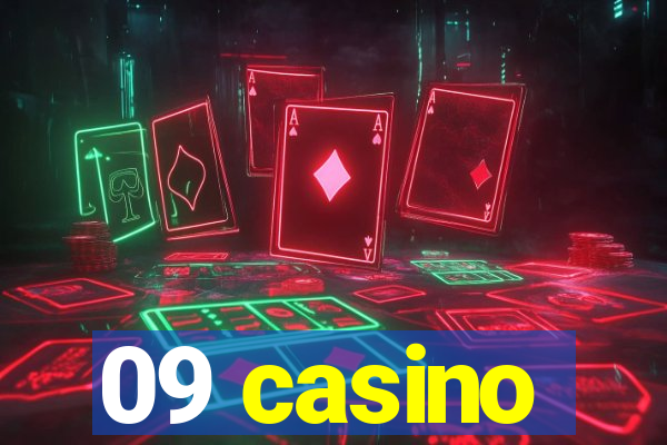 09 casino