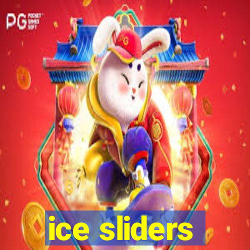 ice sliders