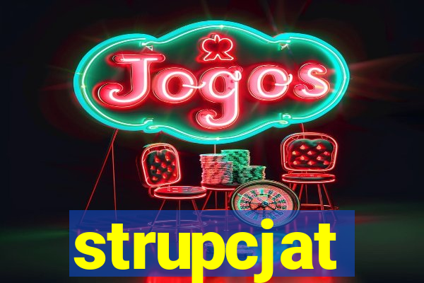 strupcjat