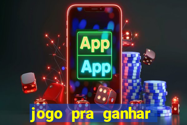 jogo pra ganhar dinheiro no pix