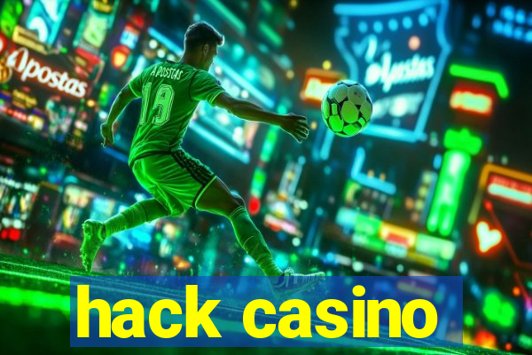 hack casino