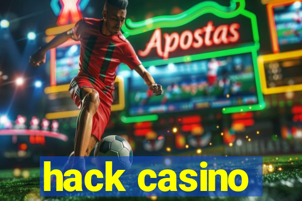 hack casino