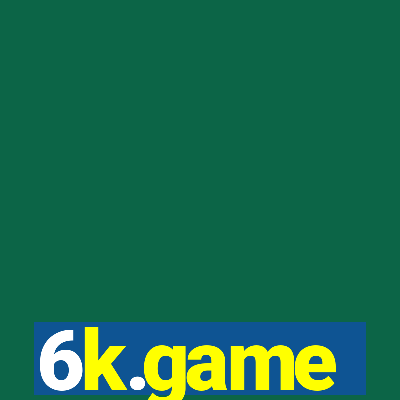 6k.game