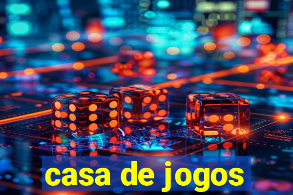 casa de jogos