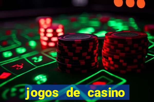 jogos de casino gratis de maquinas