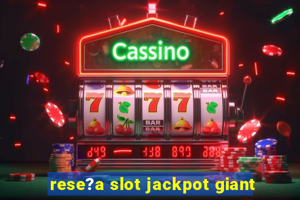 rese?a slot jackpot giant