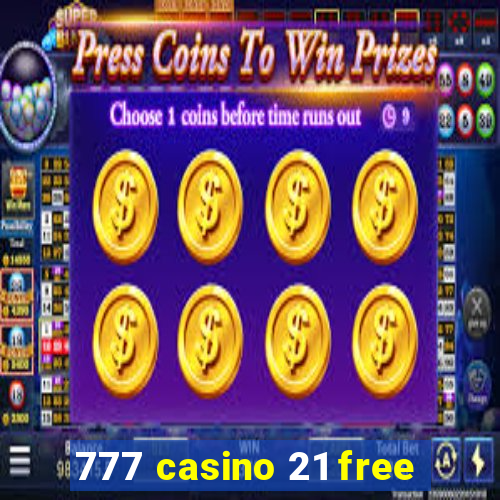 777 casino 21 free