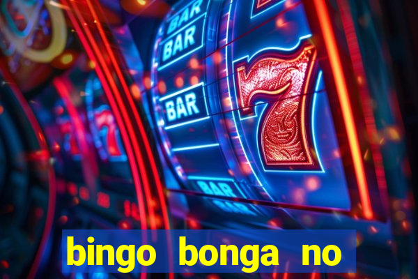 bingo bonga no deposit bonus codes