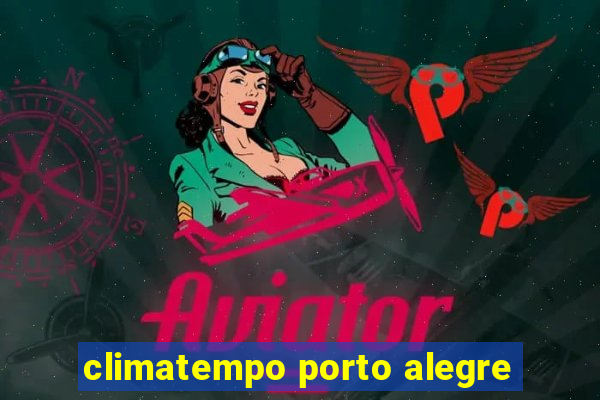 climatempo porto alegre