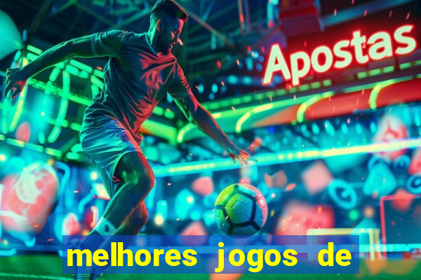 melhores jogos de aposta para ganhar dinheiro