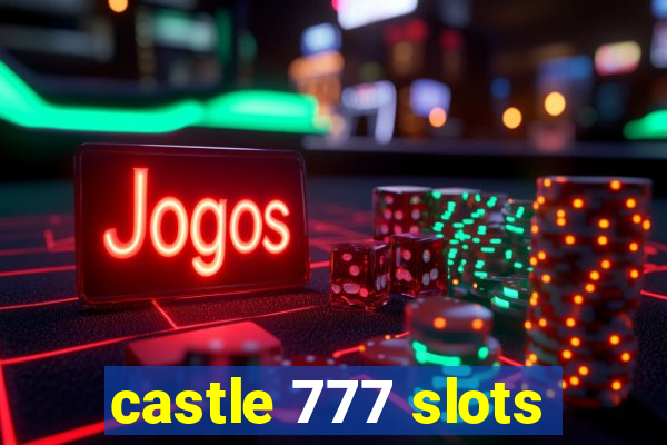 castle 777 slots