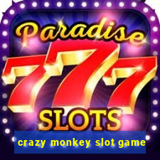 crazy monkey slot game