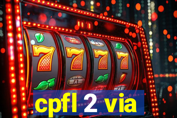 cpfl 2 via