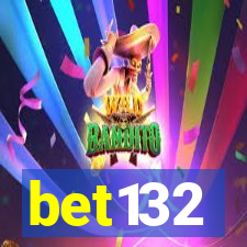 bet132