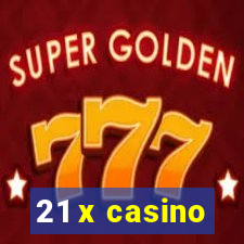 21 x casino