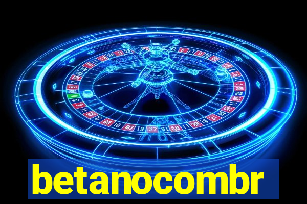 betanocombr