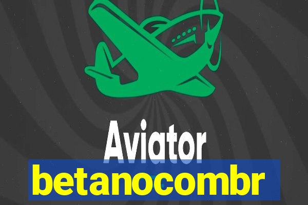 betanocombr