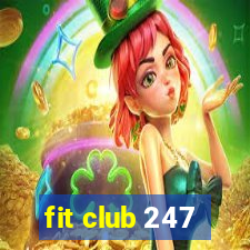 fit club 247