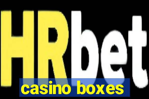 casino boxes