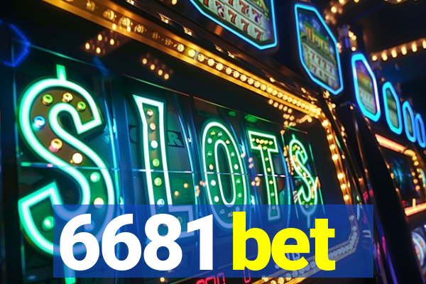 6681 bet