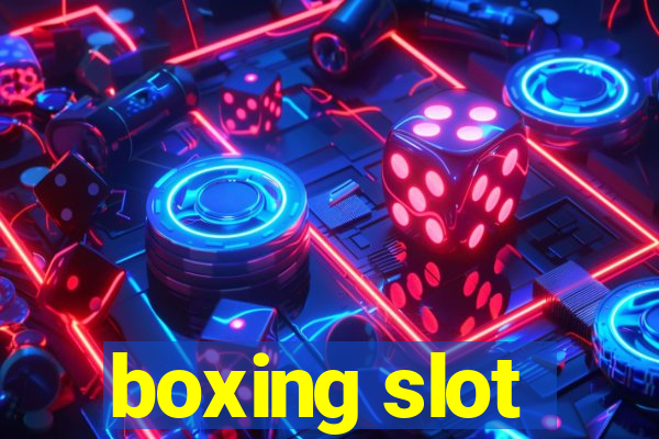 boxing slot