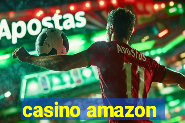 casino amazon