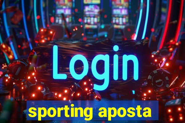 sporting aposta