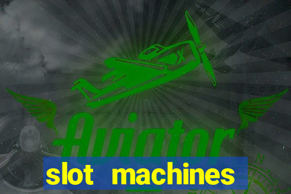 slot machines online gambling