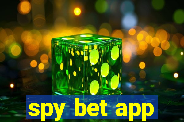 spy bet app