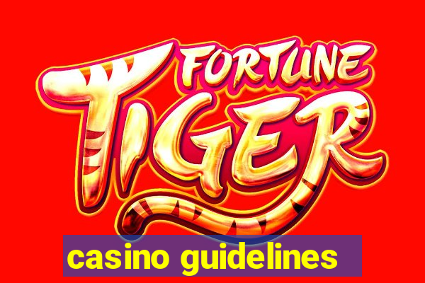 casino guidelines