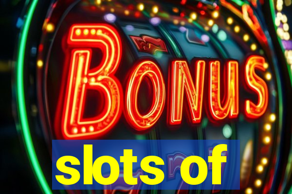 slots of