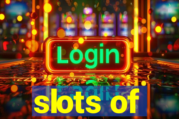 slots of