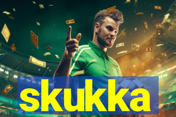 skukka