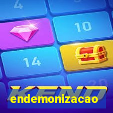 endemonizacao